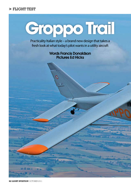 Groppo Trail Practicality Italian Style – a Brand New Design That Takes a Fresh Look at What Today’S Pilot Wants in a Utility Aircraft