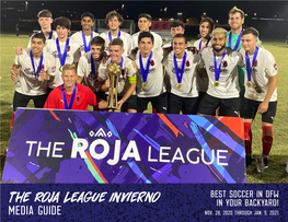The Roja League Invierno in YOUR BACKYARD! Media Guide Nov