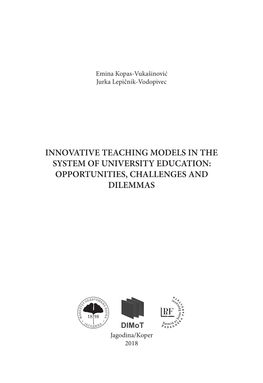 Innovative Teaching Models in the System of University Education: Opportunities, Challenges and Dilemmas