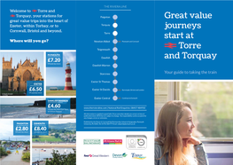 Great Value Journeys Start at Torre and Torquay