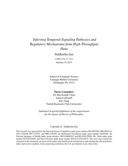 Inferring Temporal Signaling Pathways and Regulatory Mechanisms from High-Throughput Data Siddhartha Jain CMU-CS-17-124 October 19, 2017