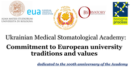 Ukrainian Medical Stomatological Academy: Commitment to European University Traditions and Values