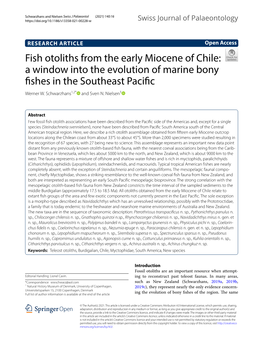 Fish Otoliths from the Early Miocene of Chile: a Window Into the Evolution of Marine Bony Fshes in the Southeast Pacifc Werner W