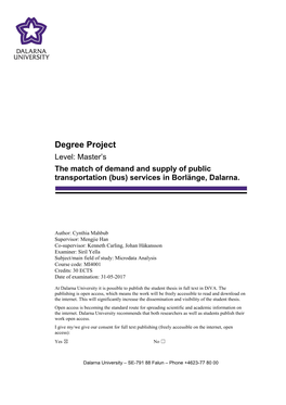 Degree Project Level: Master’S the Match of Demand and Supply of Public Transportation (Bus) Services in Borlänge, Dalarna