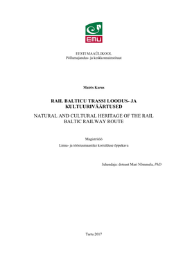 Rail Balticu Trassi Loodus- Ja Kultuuriväärtused Natural and Cultural Heritage of the Rail Baltic Railway Route