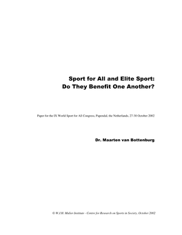 Sport for All and Elite Sport: Do They Benefit One Another?