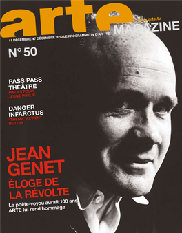 Jean Genet Éloge De Révolte La Le Poète-Voyou Aurait 100 Ans ARTE Lui Rend Hommage )Voir ! Va Te Faire (Re 