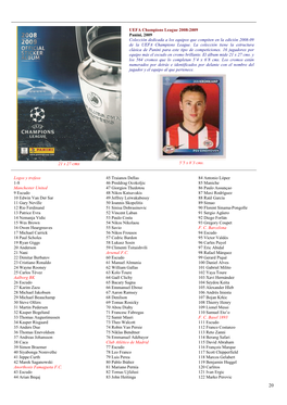 UEFA Champions League 2008-2009 Panini, 2009 Colección Dedicada a Los Equipos Que Compiten En La Edición 2008-09 De La UEFA Champions League