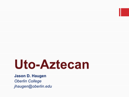 Uto-Aztecan Jason D