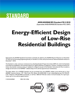 ANSI/ASHRAE/IES Standard 90.2-2018 (Supersedes ANSI/ASHRAE/IES Standard 90.2-2007) Energy-Efficient Design of Low-Rise Residential Buildings