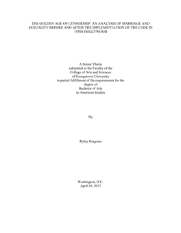 The Golden Age of Censorship: an Analysis of Marriage and Sexuality Before and After the Implementation of the Code in 1930S Hollywood