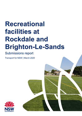 Recreational Facilities at Rockdale and Brighton-Le-Sands Submissions Report Transport for NSW | March 2020