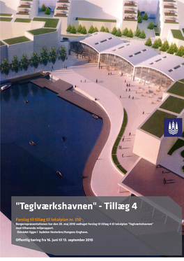 Teglværkshavnen" - Tillæg 4