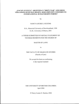 Ipaz SIN JUSTICIA? ARGENTINA's "DIRTY WAR" and GROSS VIOLATIONS of HUMAN RIGHTS: DOES IMPUNITY CONFORM to INTERNATIONAL HUMAN RIGHTS NORMS?