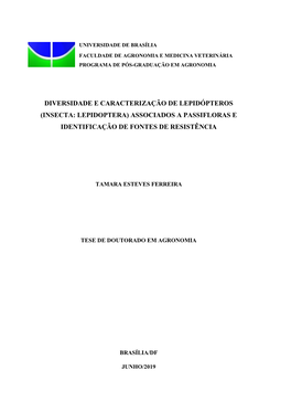 Diversidade E Caracterização De Lepidópteros (Insecta: Lepidoptera) Associados a Passifloras E Identificação De Fontes De Resistência