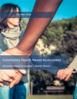 Community Health Needs Assessment Ochsner Medical Center – North Shore