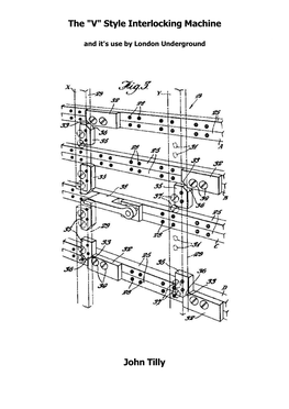 The "V" Style Interlocking Machine John Tilly