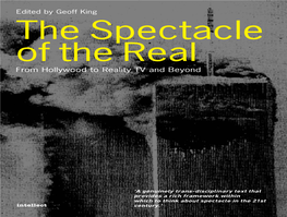 The Spectacle of the Real Hollywood to Reality TV and Beyond From