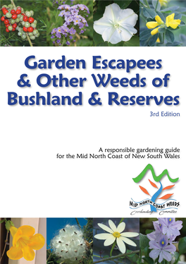 Garden Escapees & Other Weeds of Bushland & Reserves