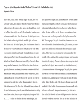 Hymn to Osiris Hail to Thee, Osiris, Lord of Eternity, King of the Gods, Thou Who Hast Many Names, Thou Disposer of Created Thin