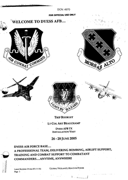 Dyess Air Force Base ... a Professional Team, Delivering Bombing, Airlift Support, Training and Combat Support to Combatant Comm