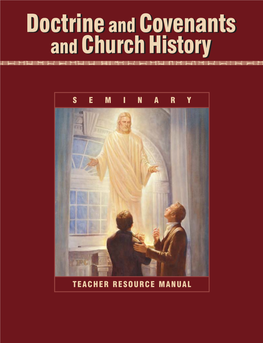 Doctrine and Covenants and Church History Teacher Resource Manual