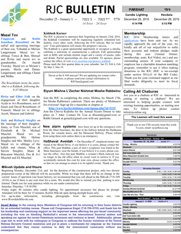 RJC BULLETIN Candle Lighting Havdala December 25, 2015 December 26, 2015 5776 י״ד בטבת - כ׳ בטבת December 25 - January 1, 2016-- 14 Tevet - 20 Tevet 4:14 PM 5:15 PM