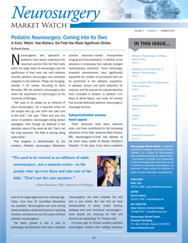 Pediatric Neurosurgery: Coming Into Its Own in Every ‘Metric’ That Matters, the Field Has Made Significant Strides in THIS ISSUE