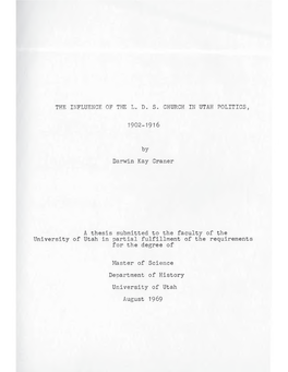 THE INFLUENCE of the L. D. S. CHURCH in UTAH POLITICS, by Darwin Kay Craner a Thesis Submitted to the Faculty of the University