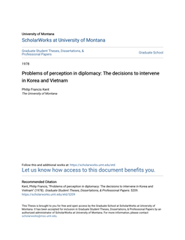 Problems of Perception in Diplomacy: the Decisions to Intervene in Korea and Vietnam