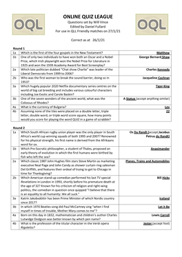 ONLINE QUIZ LEAGUE Questions Set by Will Vince Edited by Daniel Fullard for Use in QLL Friendly Matches on 27/1/21