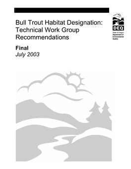 Bull Trout Habitat Designation: Technical Work Group Recommendations