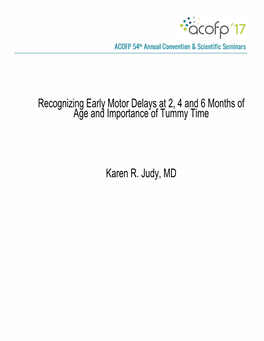 Recognizing Early Motor Delays at 2, 4 and 6 Months of Age and Importance of Tummy Time