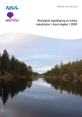 Biologisk Oppfølging Av Kalka Lokaliteter I Aust-Agder I 2009 Mjåvatnet, Vegusdal