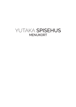 Yutaka Spisehus Menukort Yutakas Fabulous Gin and Drinks