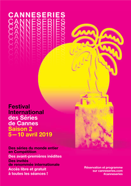 Festival International Des Séries De Cannes Saison 2 5—10 Avril 2019