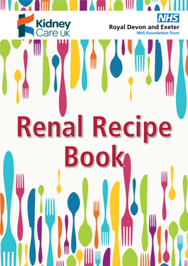 Renal Recipe Book Idney Care UK Is the UK’S Leading Kidney Patient Support Kcharity