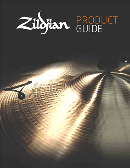 Product Guide Intro to Sound Lab Welcome to the 2015 Zildjian Product Guide