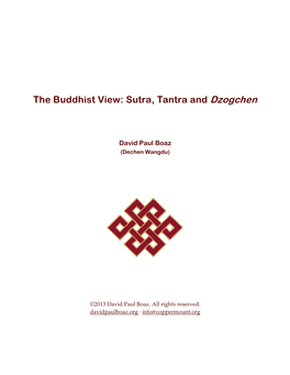 The Buddhist View: Sutra, Tantra and Dzogchen