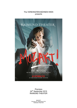 MOZART! Premiere 24Th September 2015 RAIMUND THEATER MOZART! – a Worldwide Musical Success Returns