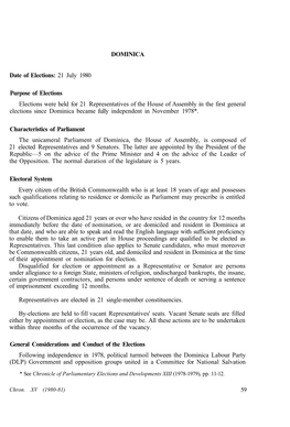 DOMINICA Date of Elections: 21 July 1980 Purpose of Elections Elections Were Held for 21 Representatives of the House of Assembl