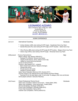 LEONARDO AZZARO Born in Florence, Italy, on May 30Th 1978 Via Del Romito, 74 Florence, Italy 50134 ITA Cell: +39.3473380622 Secco007 @Hotmail.Com