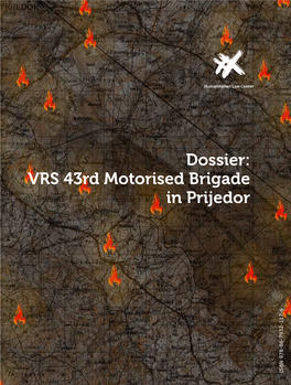 Dossier: VRS 43Rd Motorised Brigade in Prijedor ISBN 978-86-7932-117-6