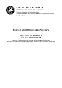 STANDING COMMITTEE on PUBLIC ACCOUNTS Zed Seselja MLA (Chair), Mary Porter AM MLA (Deputy Chair), Chris Bourke MLA, Brendan Smyth MLA