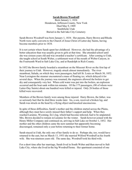 Sarah Brown Woodruff Born January 1, 1834 Henderson, Jefferson County, New York Died May 9, 1909 Smithfield, Utah Buried in the Salt Lake City Cemetery