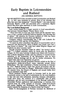 Early Baptists in Leicestershire and Rutland (Ill) GENERAL BAPTISTS HE BAPTISTS First Recorded in Both Leicestershire and Rutland in 1647 Were Arminian in Outlook