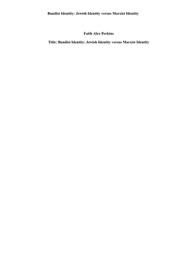 Bundist Identity: Jewish Identity Versus Marxist Identity Faith Alex Perkins Title: Bundist Identity: Jewish Identity Versus