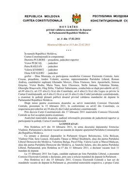 H O T Ă R Î R E Privind Validarea Mandatelor De Deputat În Parlamentul Republicii Moldova Nr. 4 Din 17.02.2011 Monitoru