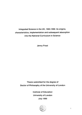 Integrated Science in the UK, 1965-1996: Its Origins, Characteristics, Implementation and Subsequent Absorption Into the National Curriculum in Science