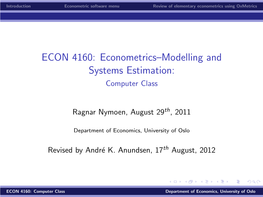 ECON 4160: Econometrics–Modelling and Systems Estimation: Computer Class